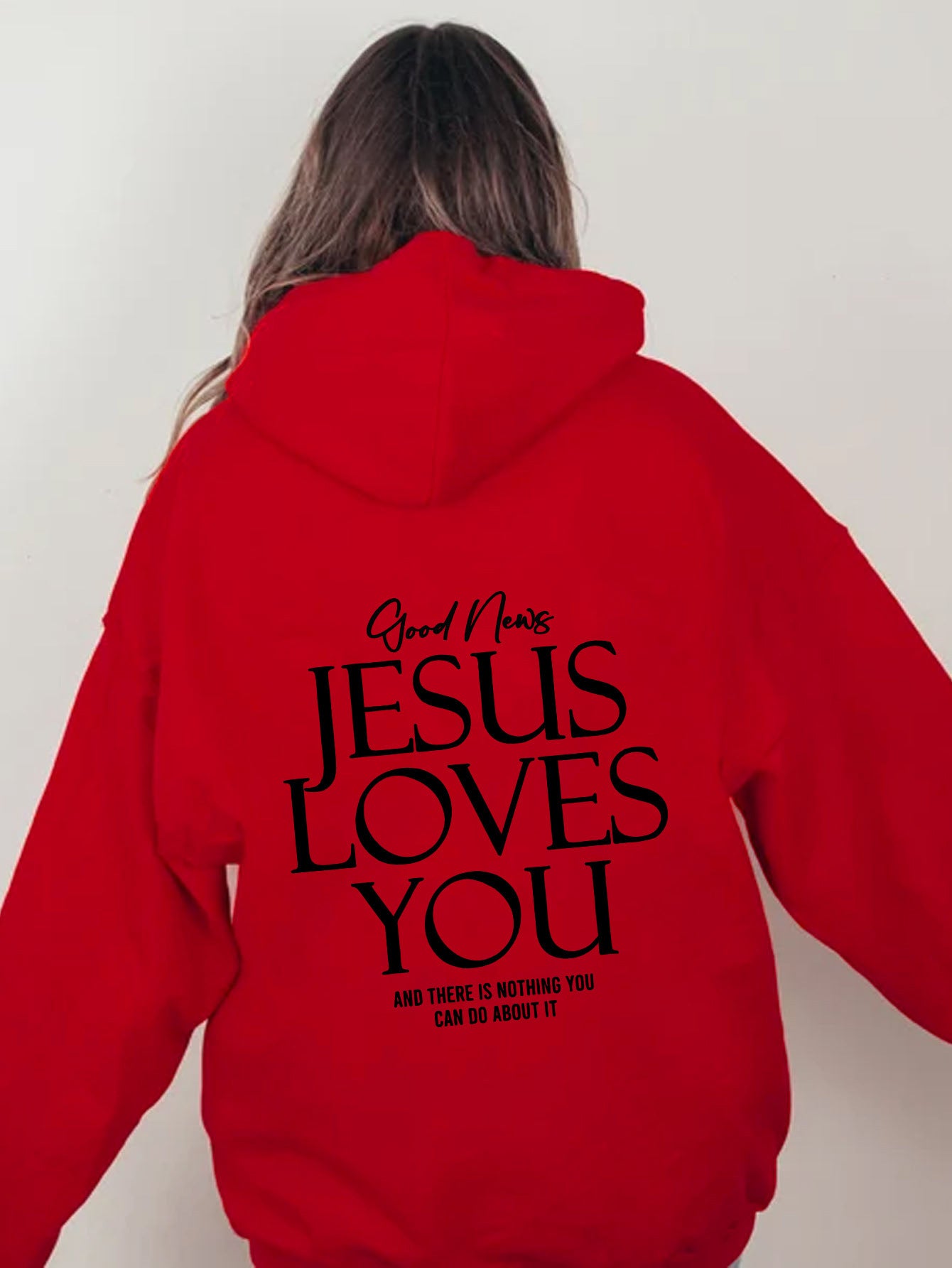 Jesus Loves You Hoodie Sweatshirt Pullover