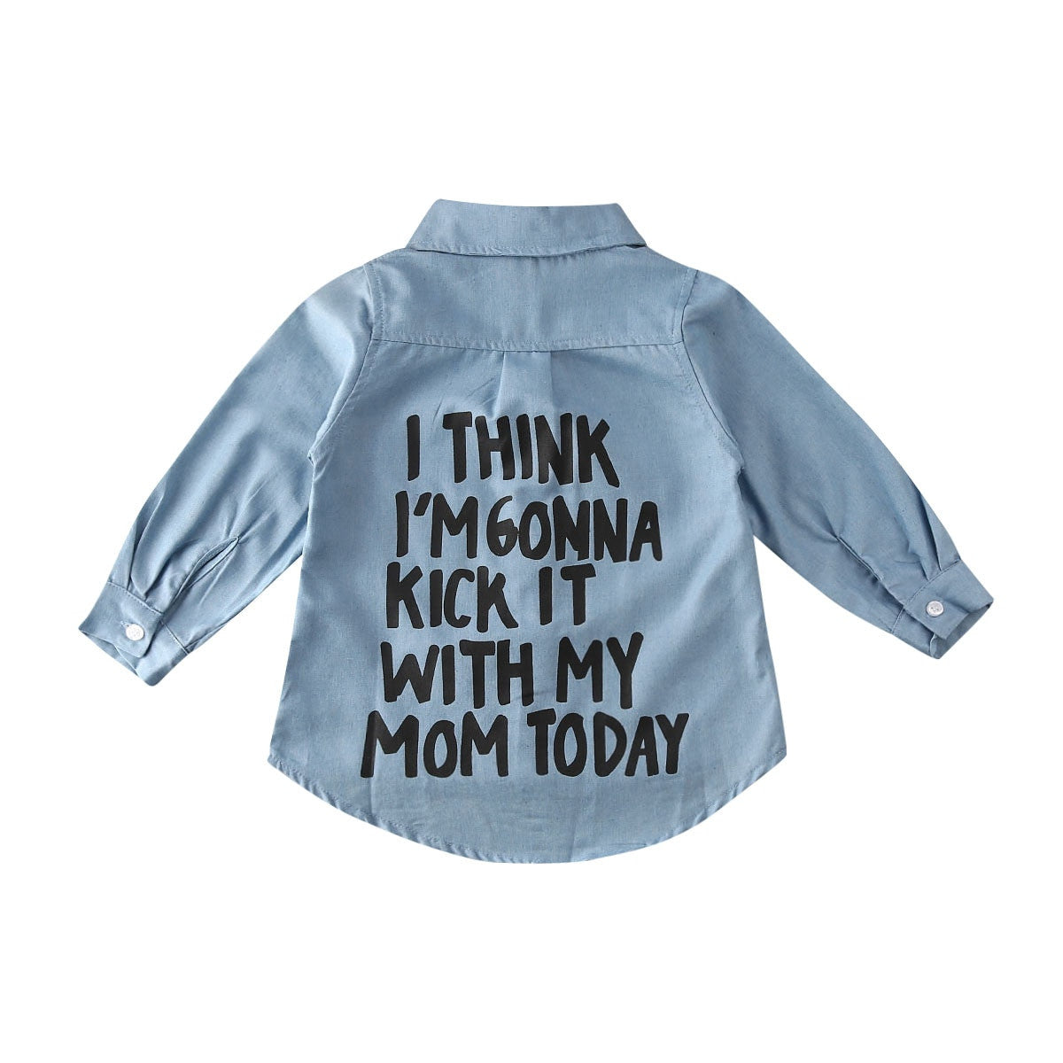 'I think I'm gonna kick it with my mom today' Jean Shirt