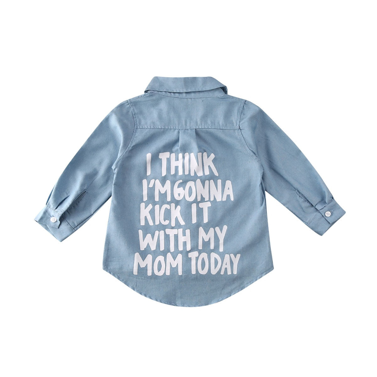 'I think I'm gonna kick it with my mom today' Jean Shirt